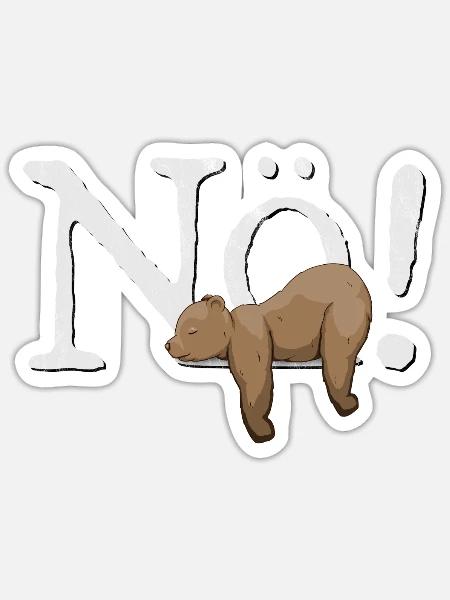 Nö Braunbär Kein Bock Einfach Nein Nope Bären Fun - Sticker Größe S (10 x 10 cm) - Mattweiß