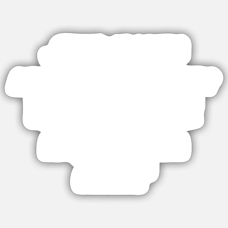 Spruch - Sticker Größe S (10 x 10 cm) - Mattweiß