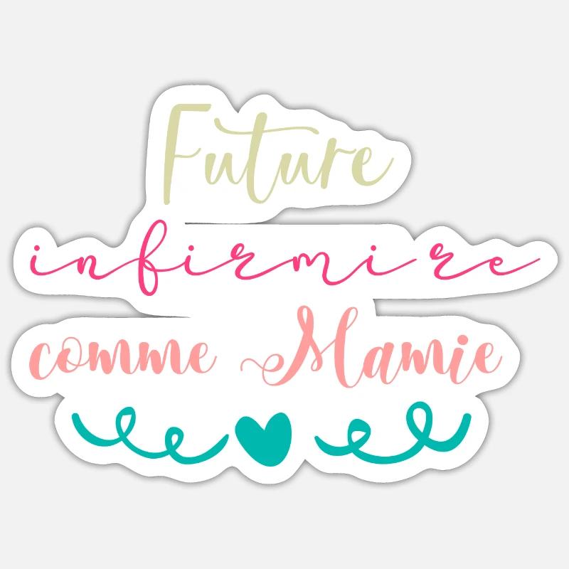 Future infirmière comme Mamie Sticker taille S (10 x 10 cm)