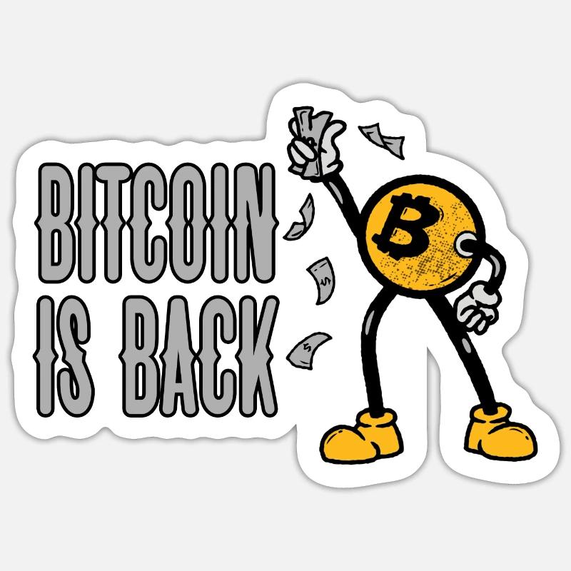 Bitcoin Is Back 4 - Sticker Größe S (10 x 10 cm) - Mattweiß