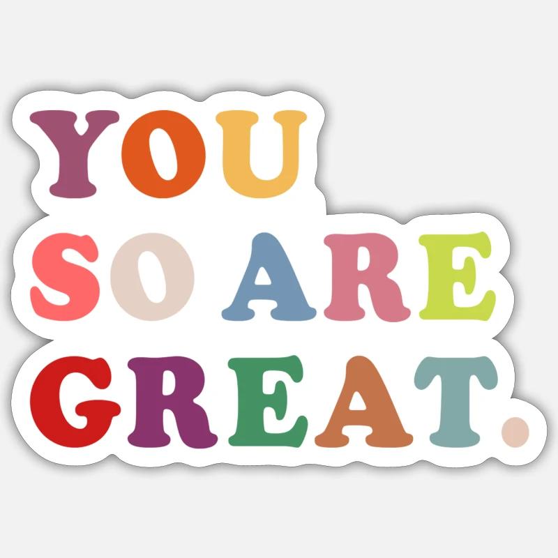 Tu es si génial - Sticker taille S (10 x 10 cm) - blanc mat