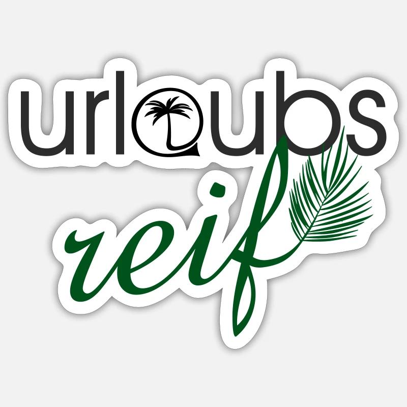 urlaubsreif Sticker Größe S (10 x 10 cm)