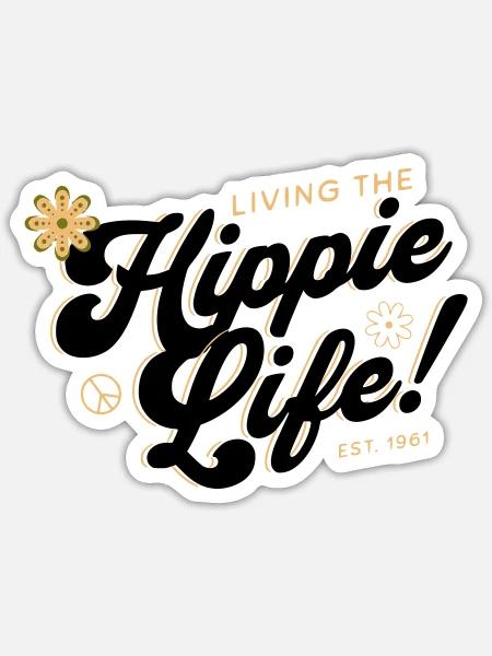 Hippie Life - Sticker Größe S (10 x 10 cm) - Mattweiß
