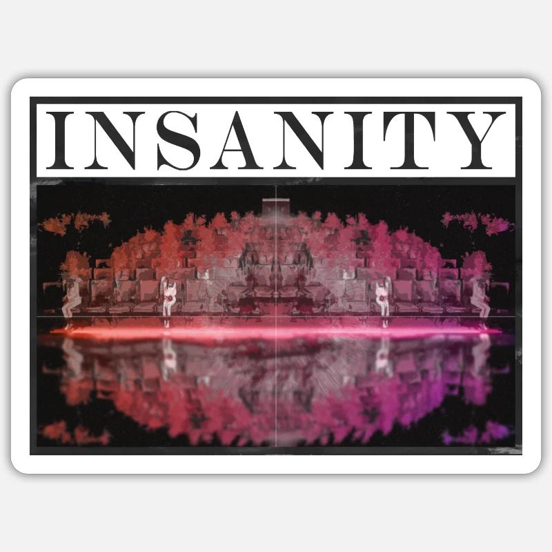 INSANITY - Sticker Größe S (10 x 10 cm) - Mattweiß