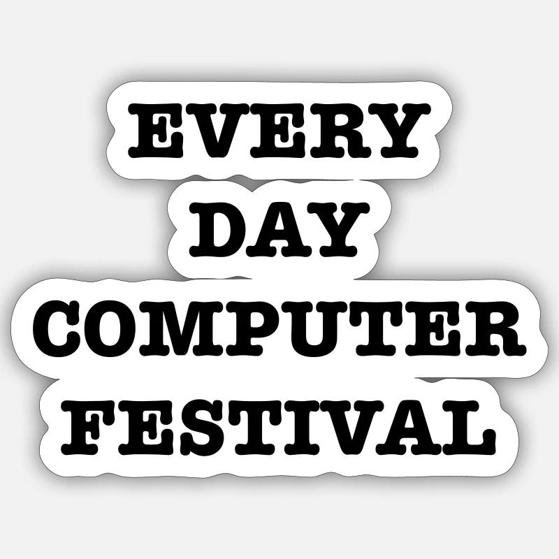 EveryDayComputerFestival Sticker size S (10 x 10 cm)