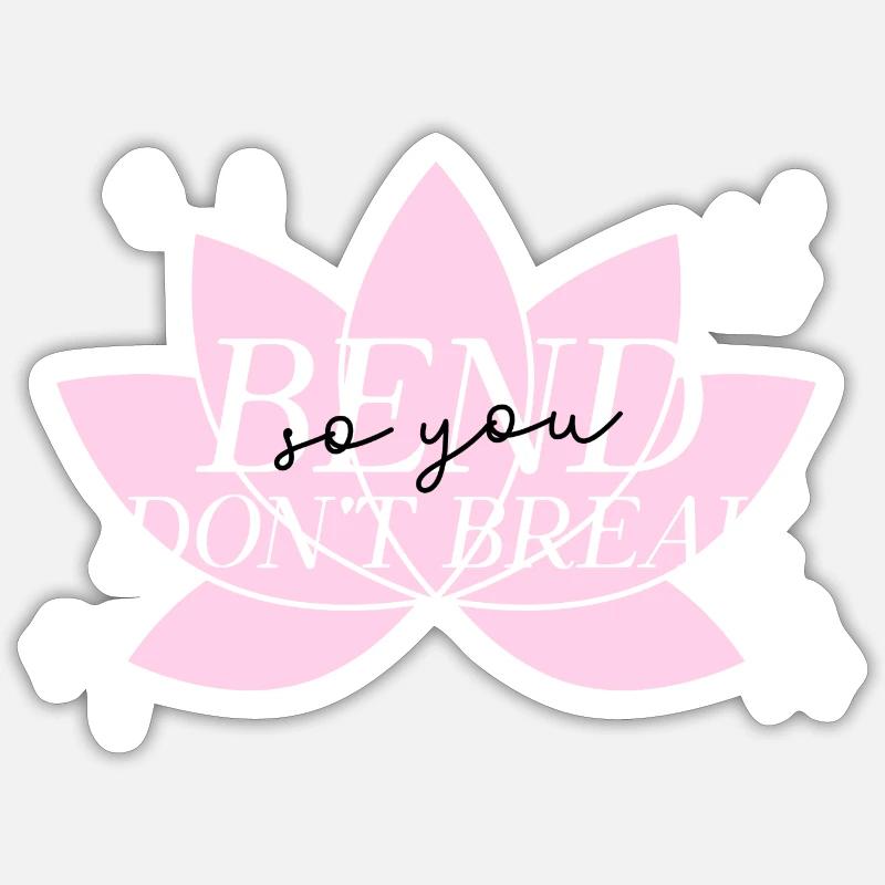 Bend don't break. Sticker size S (10 x 10 cm)