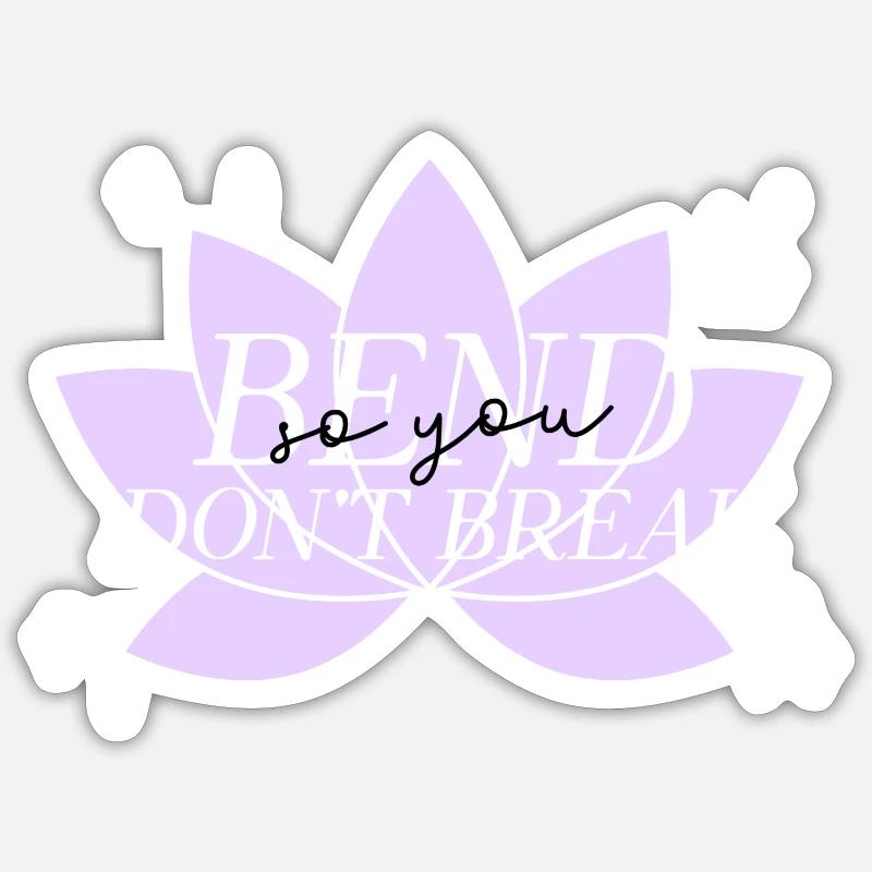 Bend don't break. Sticker size S (10 x 10 cm)