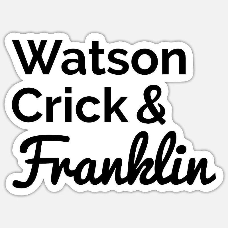 Watson Crick Franklin dns dna science entdeckung Sticker Größe S (10 x 10 cm)