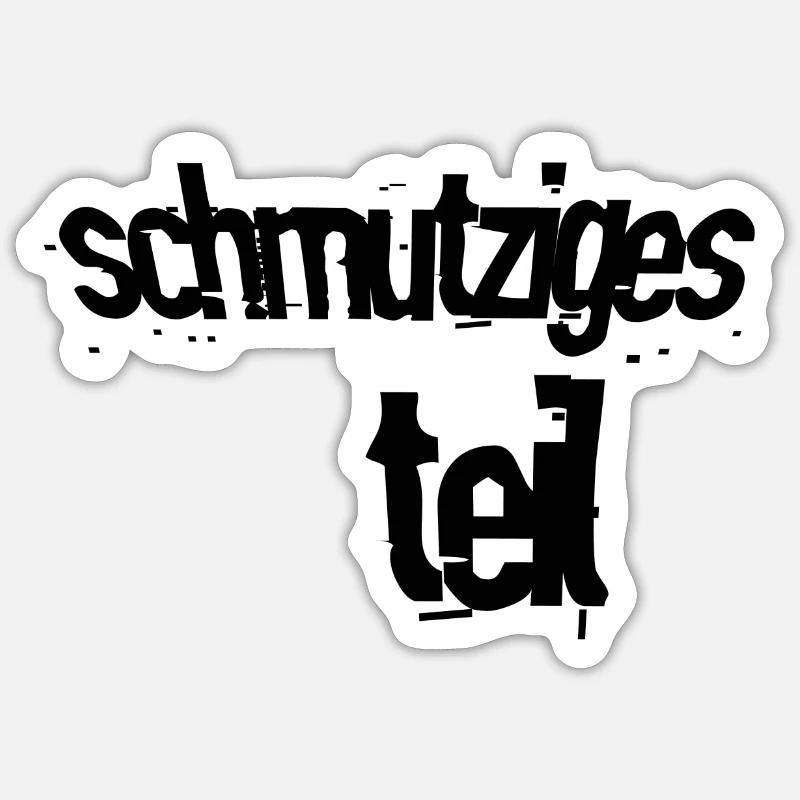 Schmutziges Teil Sticker Größe S (10 x 10 cm)