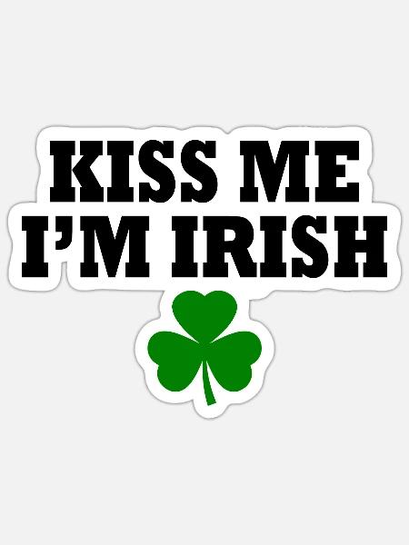 kiss me im irish - Sticker Größe S (10 x 10 cm) - Mattweiß