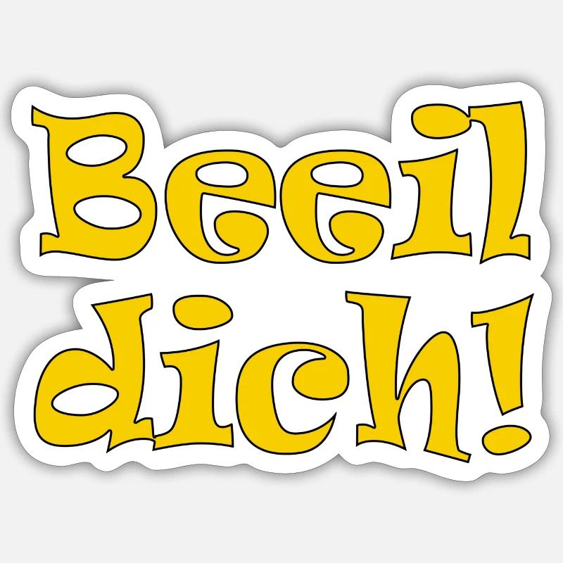 Beeil dich Sticker Größe S (10 x 10 cm)