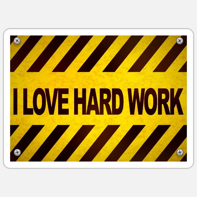 J’aime travailler dur - Sticker taille S (10 x 10 cm) - blanc mat