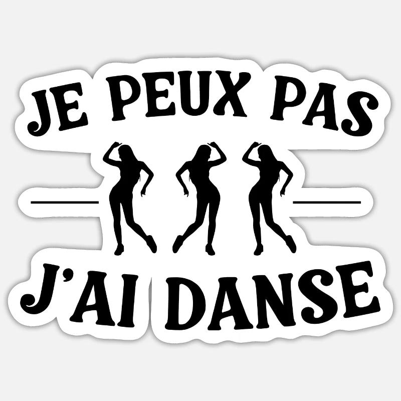 I can't I danced Sticker size S (10 x 10 cm)