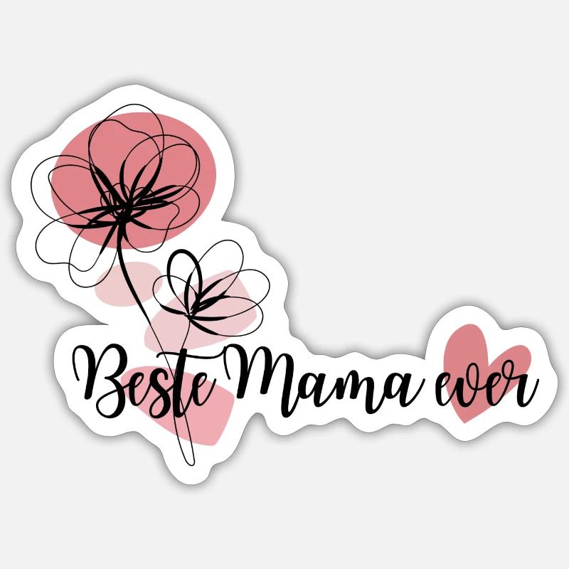 Beste Mama ever - Sticker Größe S (10 x 10 cm) - Mattweiß