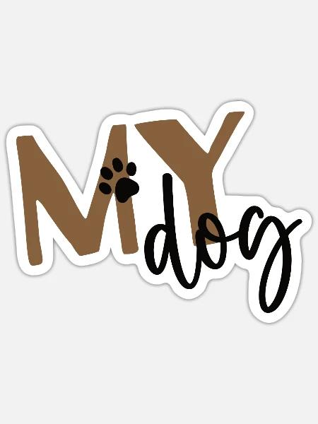 Dog T-shirt - my Dog - Sticker Größe S (10 x 10 cm) - Mattweiß