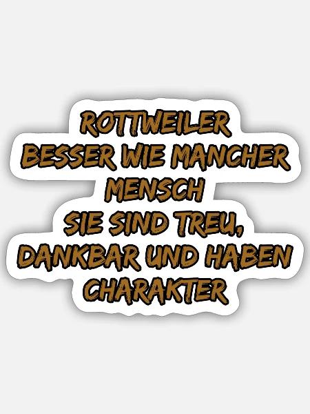 Rottweiler Charakter Zitat - Sticker Größe S (10 x 10 cm) - Mattweiß