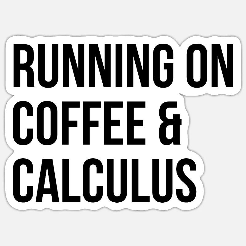 Calculus Calculus Calculus Sticker size S (10 x 10 cm)