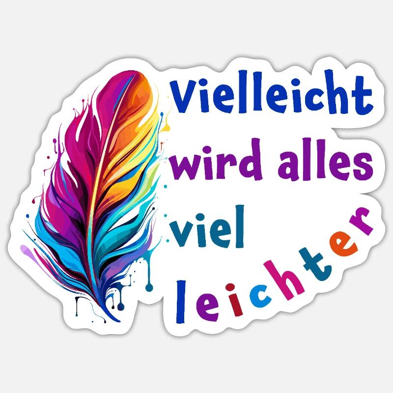 Vielleicht wird alles viel leichter - Mut machen Sticker Größe S (10 x 10 cm)
