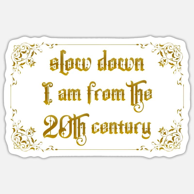 slow down Sticker size S (10 x 10 cm)