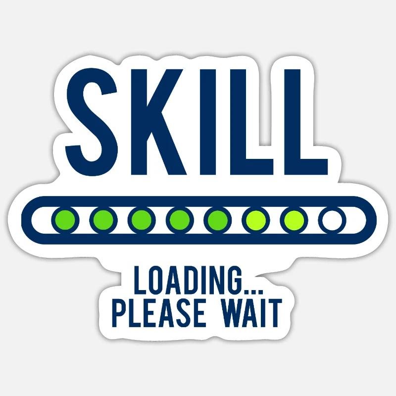 SKILL LOADING - Sticker size S (10 x 10 cm) - white matte