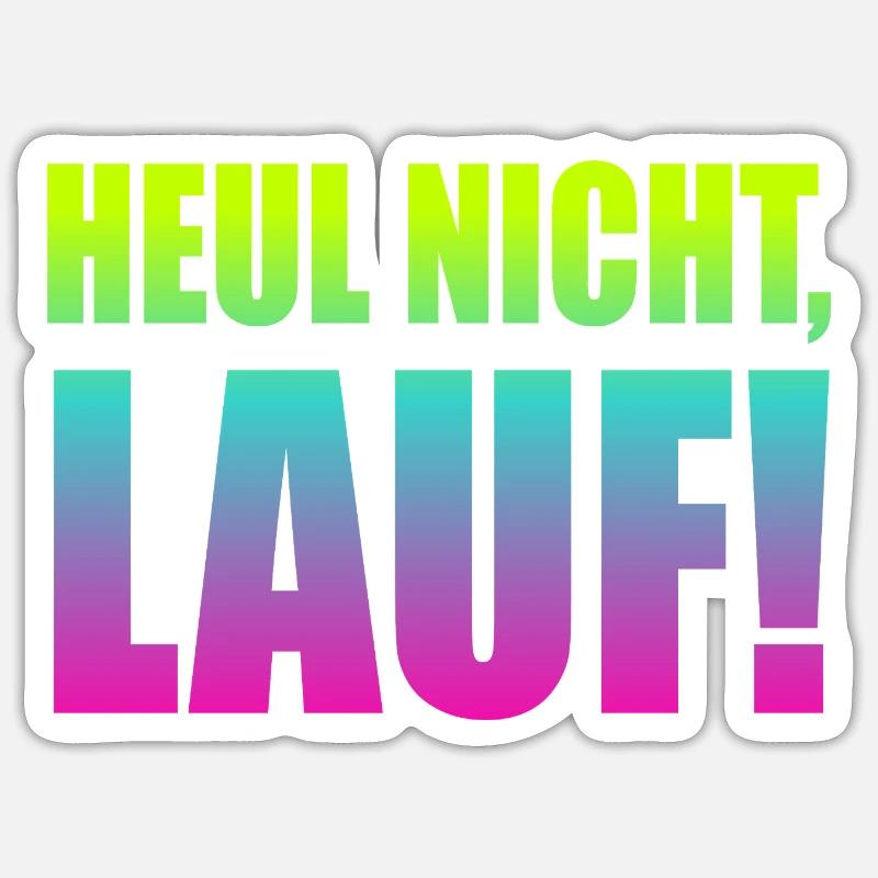 Heul nicht, Lauf! - Laufen, Joggen, Sport, Läufer - Sticker Größe S (10 x 10 cm) - Mattweiß