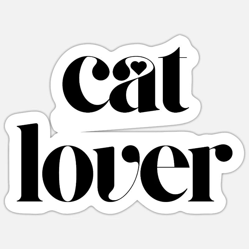 cat lover Sticker size S (10 x 10 cm)