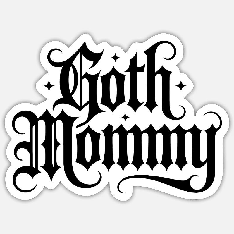 Goth Mommy - Cool Stoic Design - Sticker size S (10 x 10 cm) - white matte