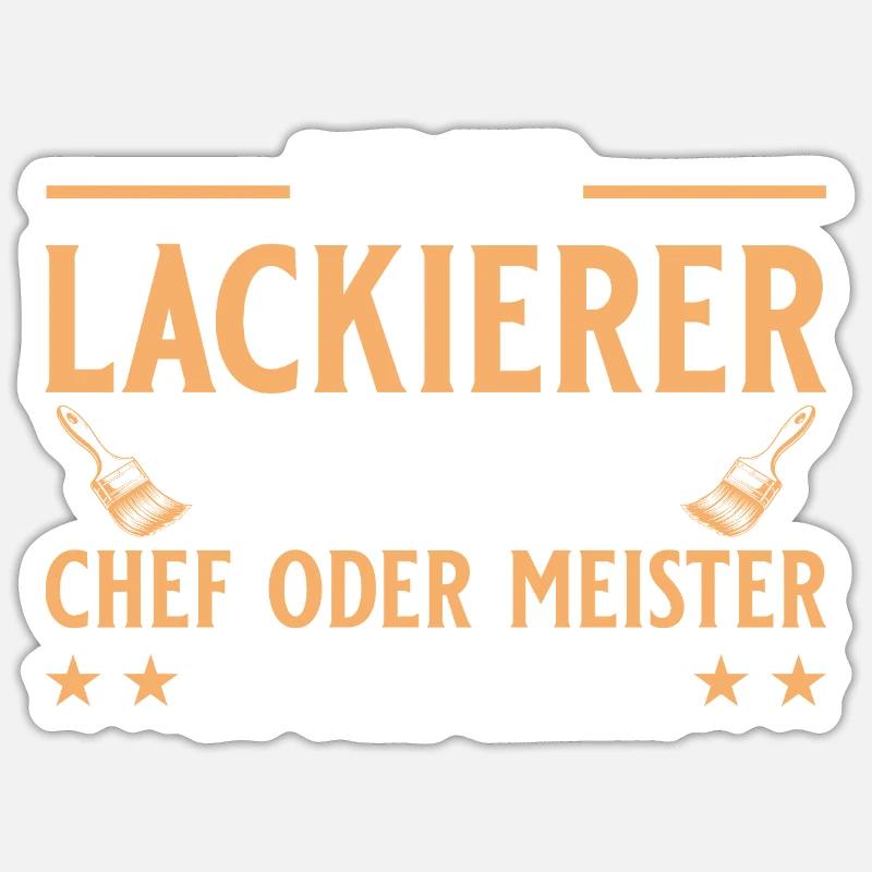 Maler Handwerker Chef oder Meister - Lackierer Sticker Größe S (10 x 10 cm)