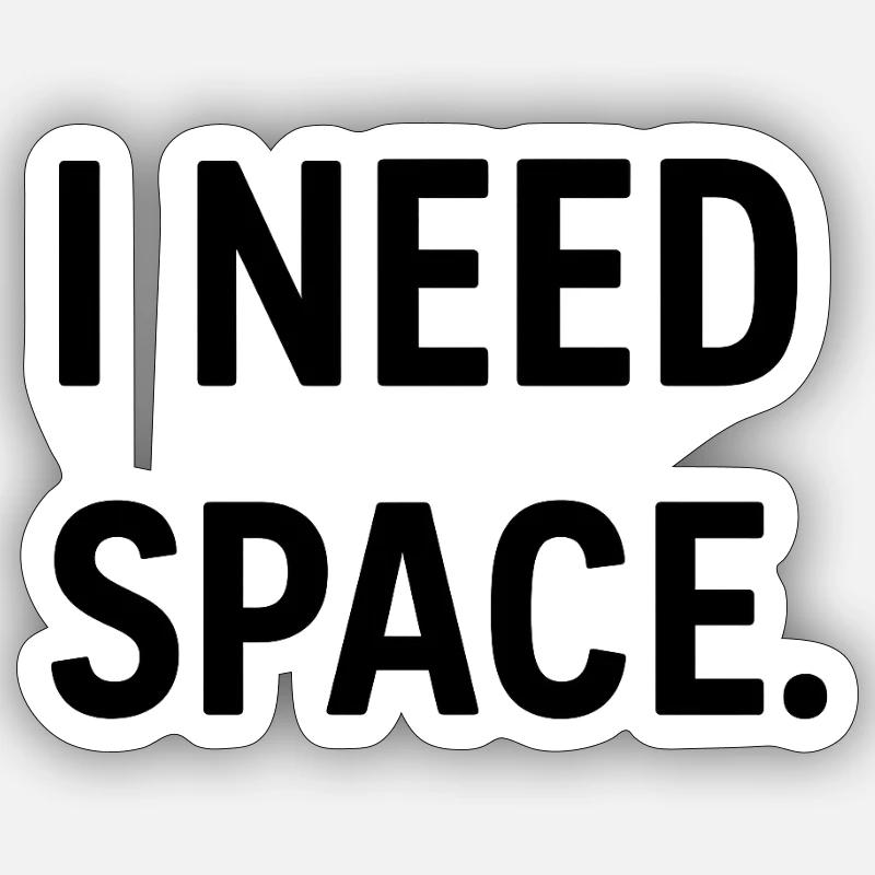 Need Space - Sticker size S (10 x 10 cm) - white matte