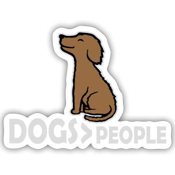 Dogs Over People Hund Lustig Antisozial Spruch - Sticker Größe S (10 x 10 cm) - Mattweiß - Vorne