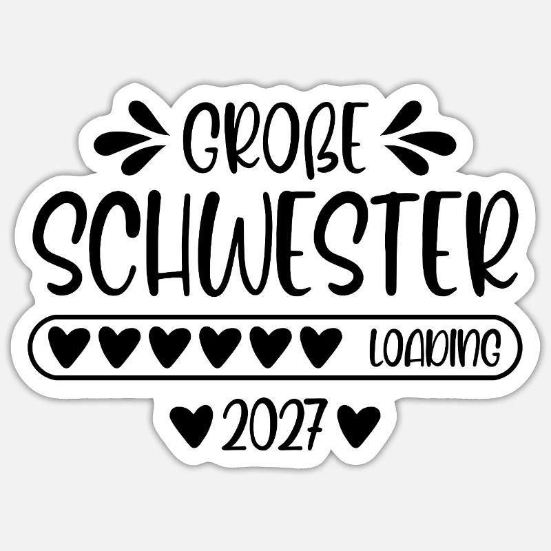 Große Schwester 2027 loading Sticker Größe S (10 x 10 cm)