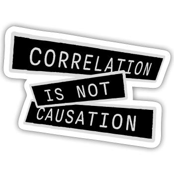 Correlation Is Not Causation Nerd Wissenschaft - Sticker Größe S (10 x 10 cm) - Mattweiß - Vorne