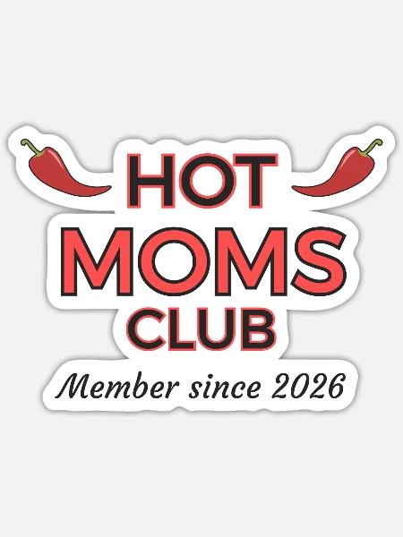 Hot Moms Club - Member since 2026 - Sticker Größe S (10 x 10 cm) - Mattweiß