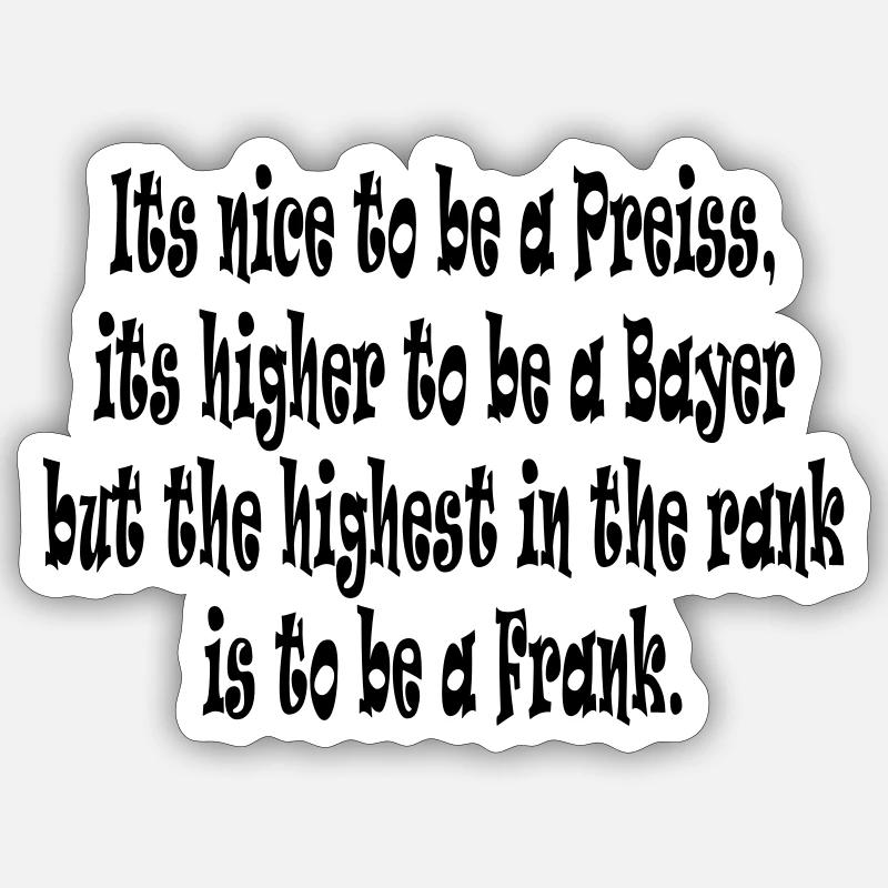 Its nice to be a Preiss ... Sticker Größe S (10 x 10 cm)