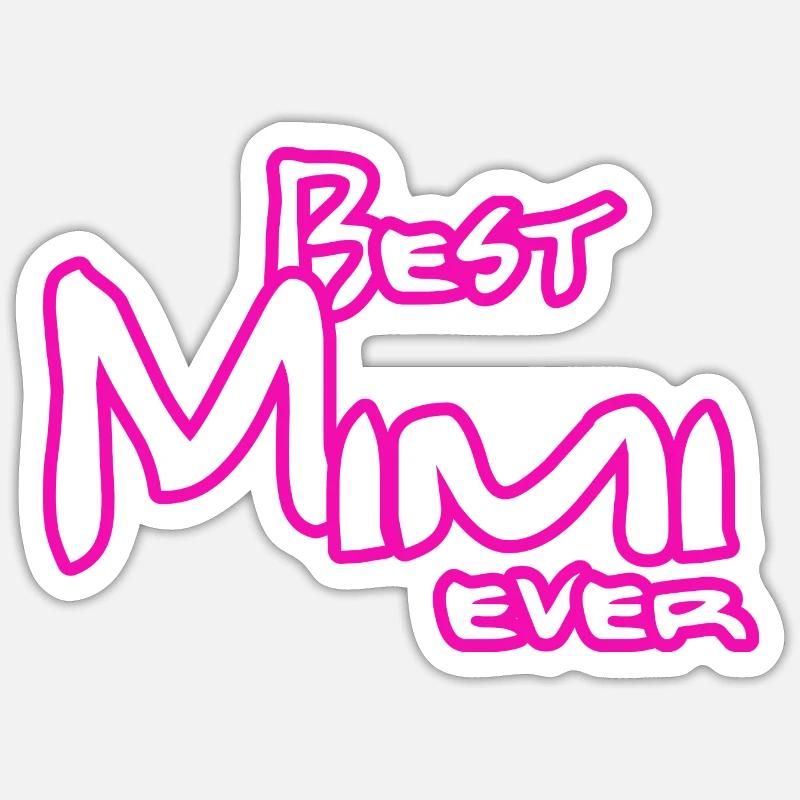 best Mimi ever - Sticker taille S (10 x 10 cm) - blanc mat