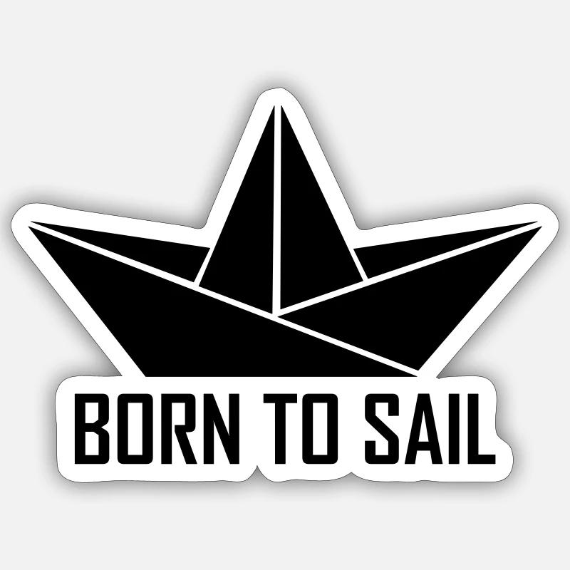 born to sail - Sticker size S (10 x 10 cm) - white matte