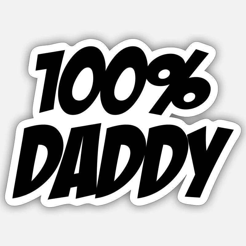 100% Daddy Sticker taille S (10 x 10 cm)