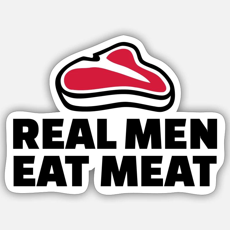 Real men eat meat - Sticker taille S (10 x 10 cm) - blanc mat