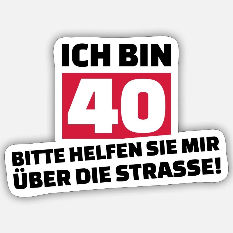 40. Geburtstag Sticker Größe S (10 x 10 cm)