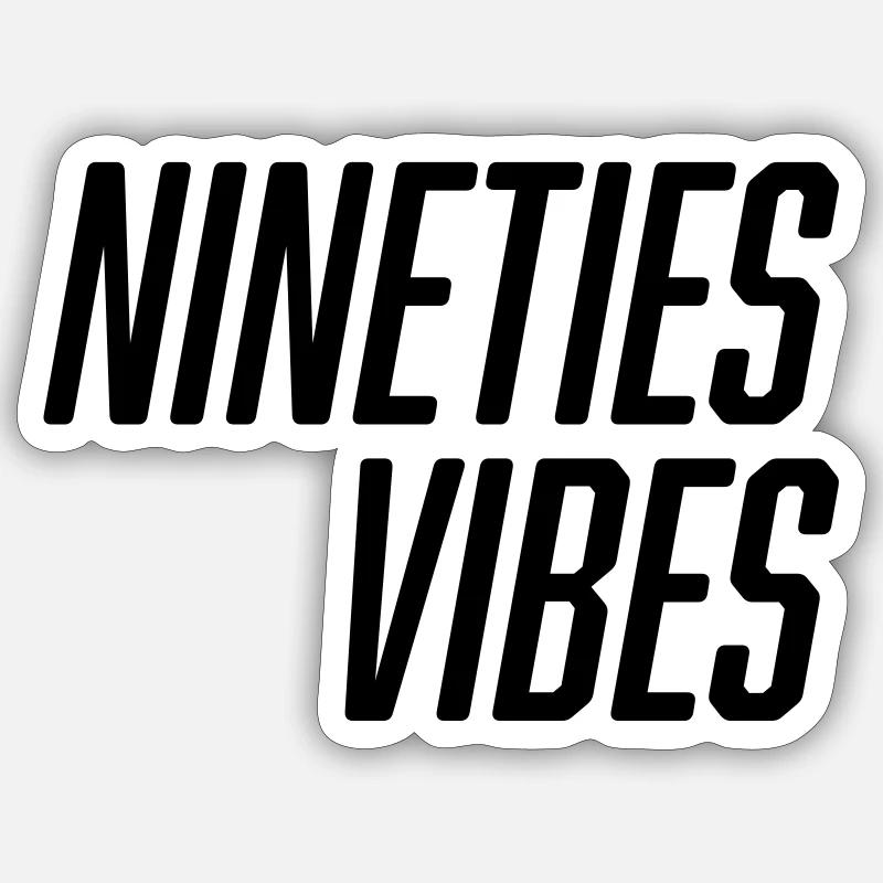 Nineties Vibes - Sticker Größe S (10 x 10 cm) - Mattweiß