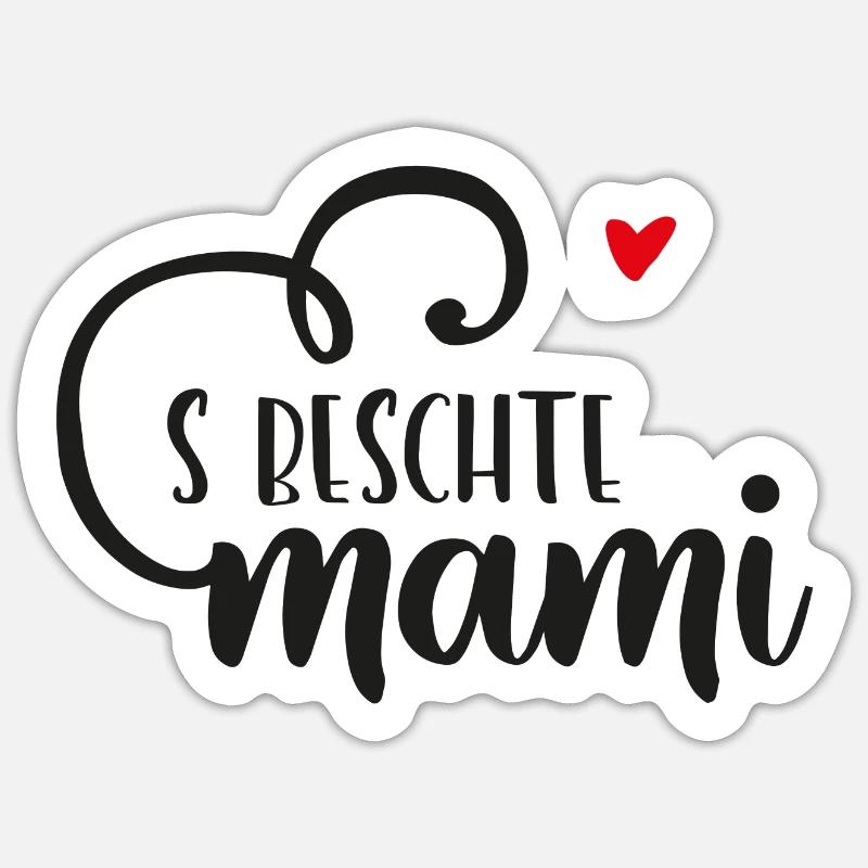 Schweizerdeutsch Muttertagsgeschenk S beschte Mami - Sticker Größe S (10 x 10 cm) - Mattweiß
