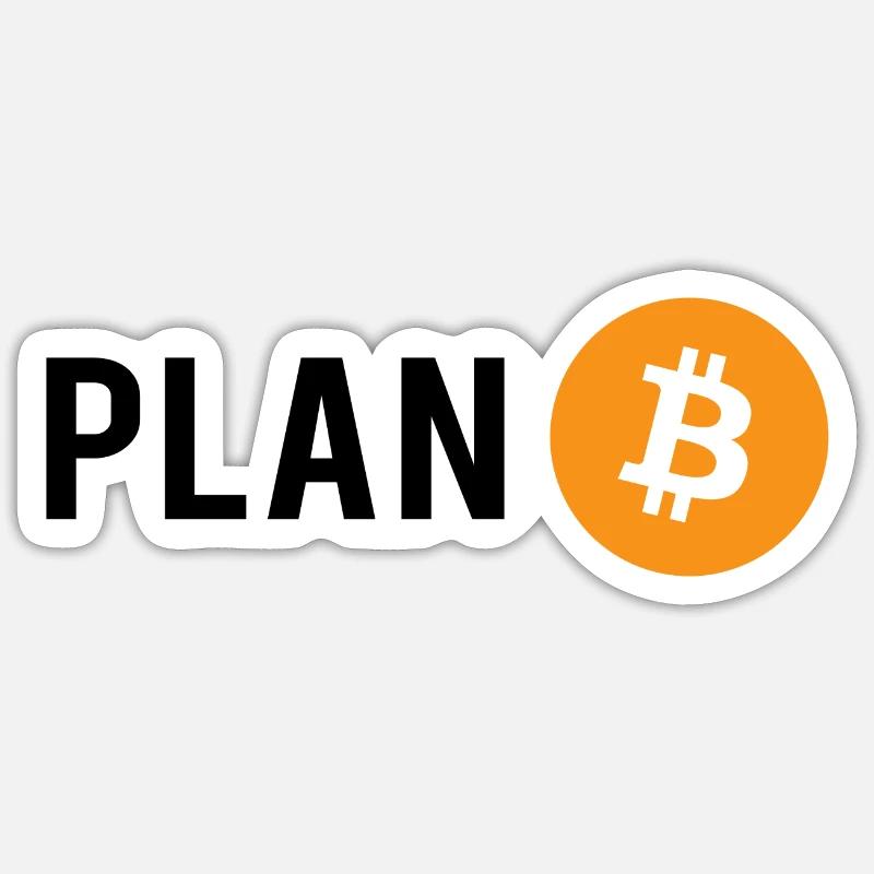 Plan B - Plan Bitcoin - Sticker Größe S (10 x 10 cm) - Mattweiß