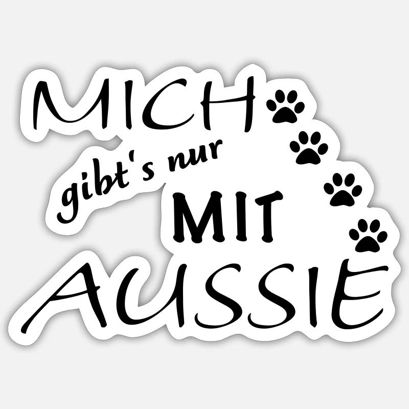 Mich gibts nur mit Aussie Sticker Größe S (10 x 10 cm)