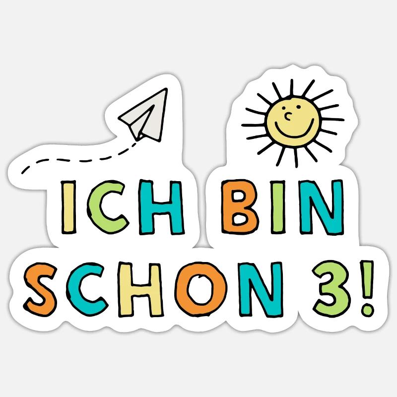 Ich bin schon 3! - Sticker Größe S (10 x 10 cm) - Mattweiß