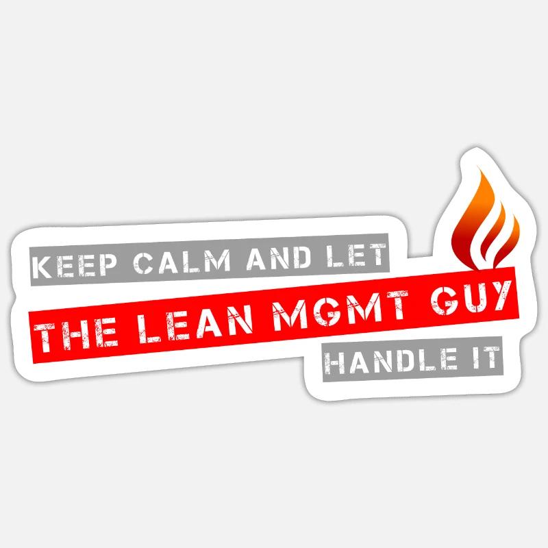 keep calm a let the lean management guy handle it Sticker size S (10 x 10 cm)