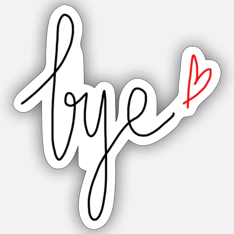 Bye ♥ - Sticker taille S (10 x 10 cm) - blanc mat