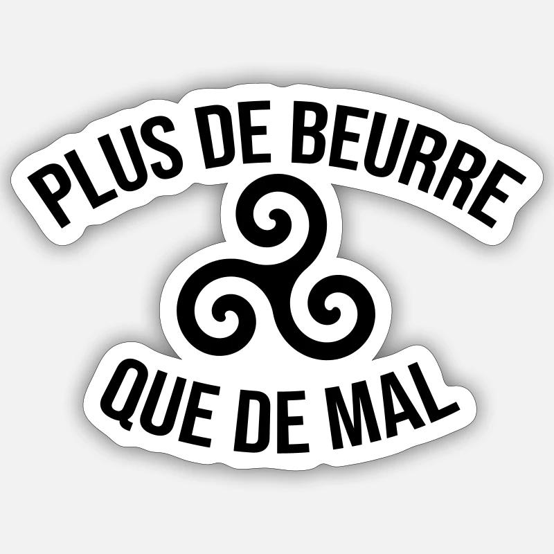 Plus de beurre que de mal - Sticker taille S (10 x 10 cm) - blanc mat