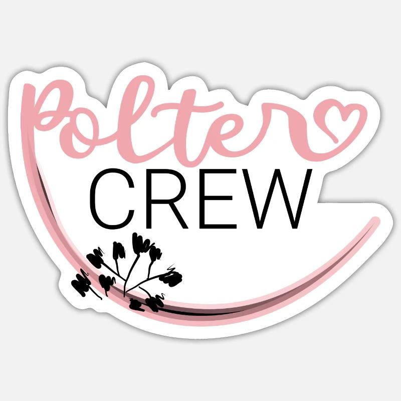 Polter Crew mit Blümchen Sticker Größe S (10 x 10 cm)
