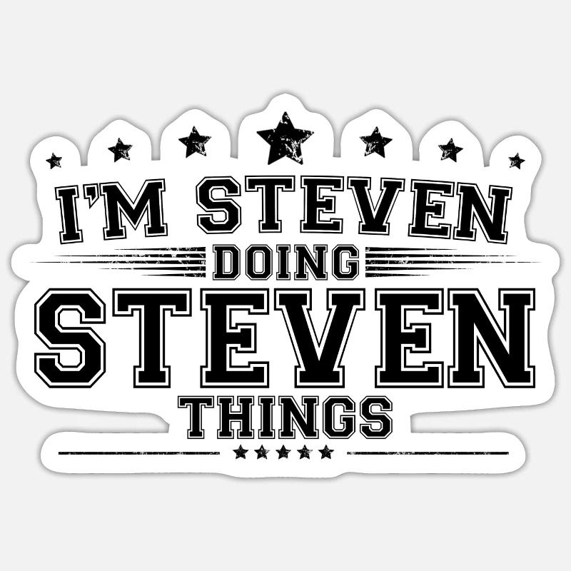 i’m Steven doing Steven things Sticker size S (10 x 10 cm)