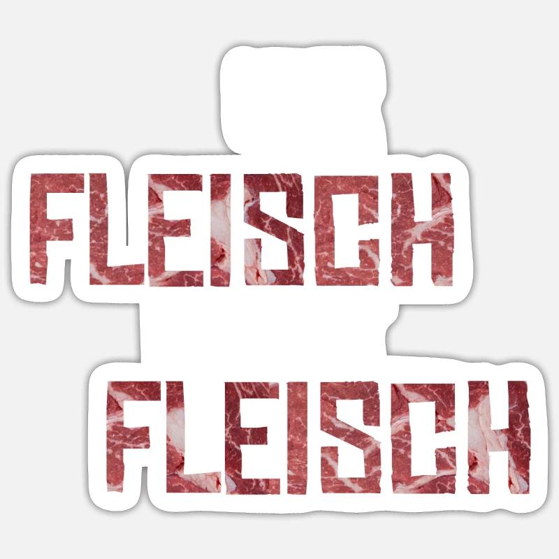 Nur Fleisch macht Fleisch Geschenkidee Sticker Größe S (10 x 10 cm)